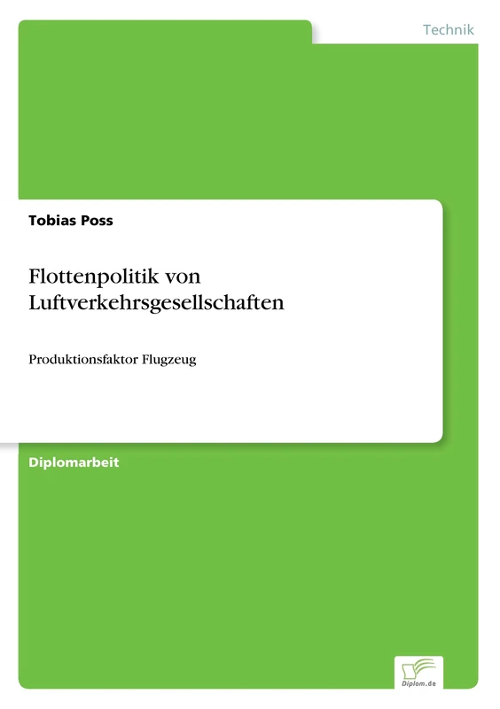 Flottenpolitik von Luftverkehrsgesellschaften: Produktionsfaktor Flugzeug