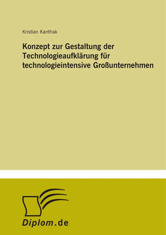 Konzept zur Gestaltung der Technologieaufklärung für technologieintensive Großunternehmen
