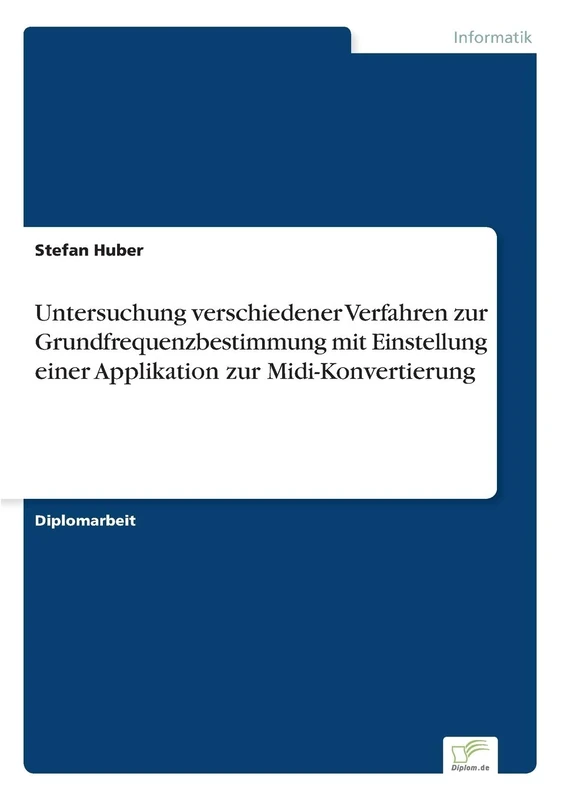 Untersuchung verschiedener Verfahren zur Grundfrequenzbestimmung mit Einstellung einer Applikation zur Midi-Konvertierung - Image 1