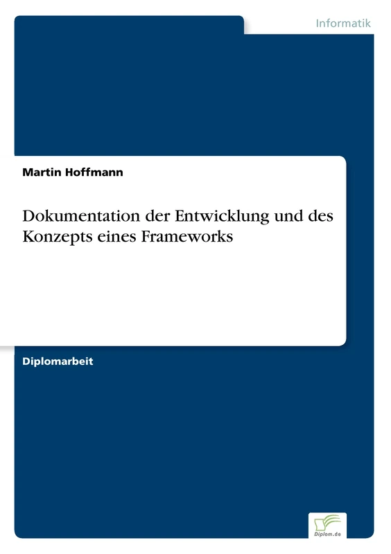 Dokumentation der Entwicklung und des Konzepts eines Frameworks