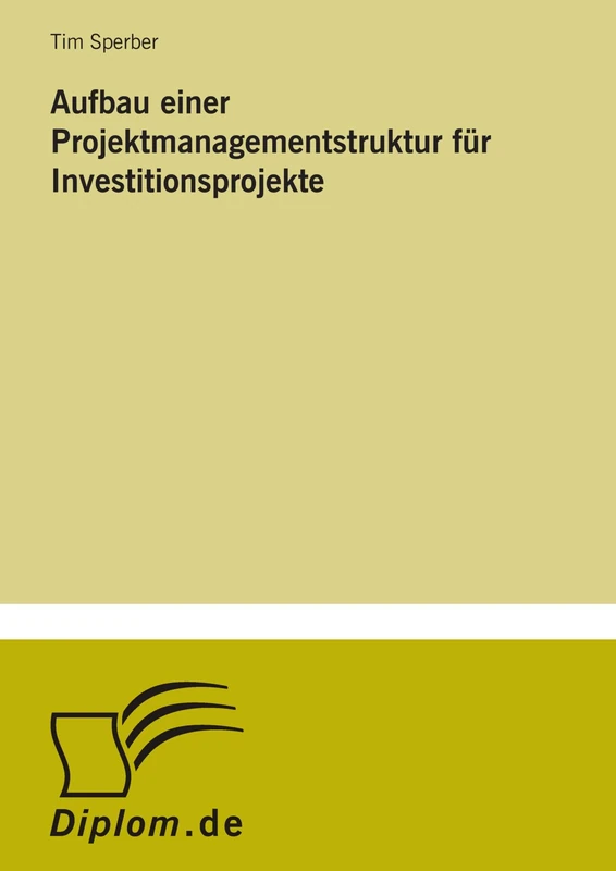 Aufbau einer Projektmanagementstruktur für Investitionsprojekte