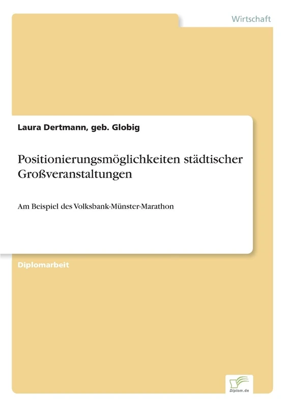 Positionierungsmöglichkeiten städtischer Großveranstaltungen: Am Beispiel des Volksbank-Münster-Marathon