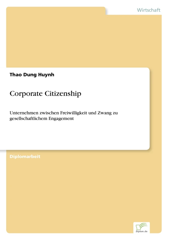 Corporate Citizenship: Unternehmen zwischen Freiwilligkeit und Zwang zu gesellschaftlichem Engagement