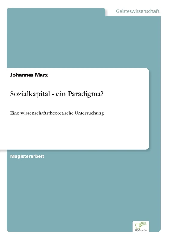 Sozialkapital - ein Paradigma?: Eine wissenschaftstheoretische Untersuchung