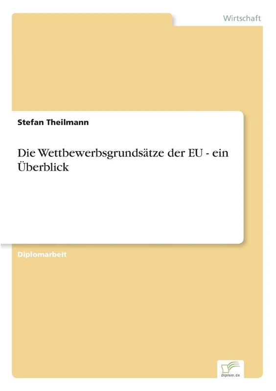 Die Wettbewerbsgrundsätze der EU - ein Überblick