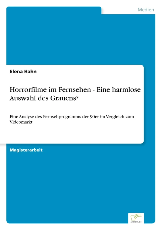 Horrorfilme im Fernsehen - Eine harmlose Auswahl des Grauens?: Eine Analyse des Fernsehprogramms der 90er im Vergleich zum Videomarkt