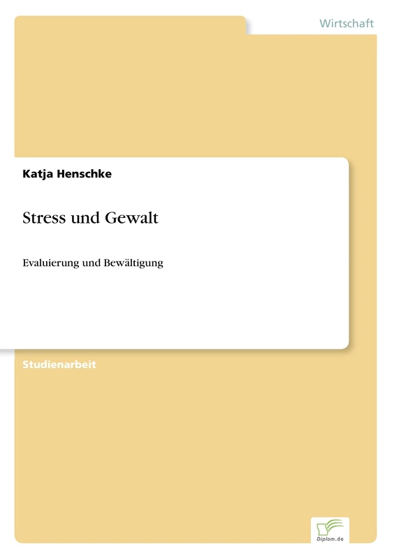 Stress und Gewalt: Evaluierung und Bewältigung