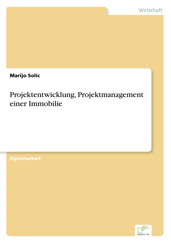 Projektentwicklung, Projektmanagement einer Immobilie