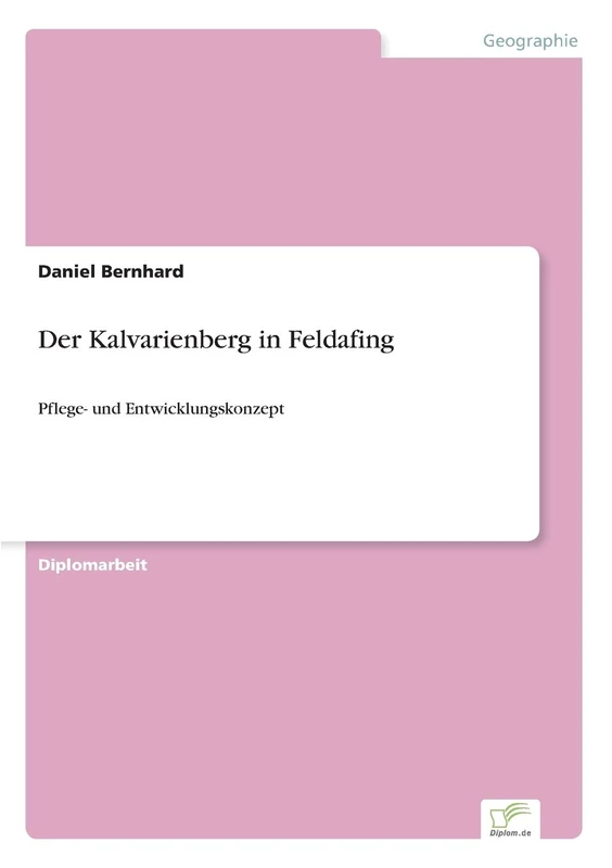 Der Kalvarienberg in Feldafing: Pflege- und Entwicklungskonzept