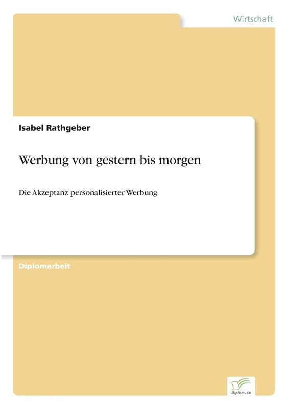 Werbung von gestern bis morgen: Die Akzeptanz personalisierter Werbung