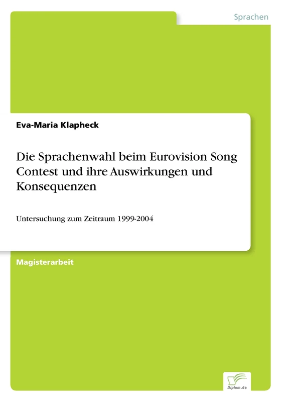 Die Sprachenwahl beim Eurovision Song Contest und ihre Auswirkungen und Konsequenzen: Untersuchung zum Zeitraum 1999-2004 - Image 1