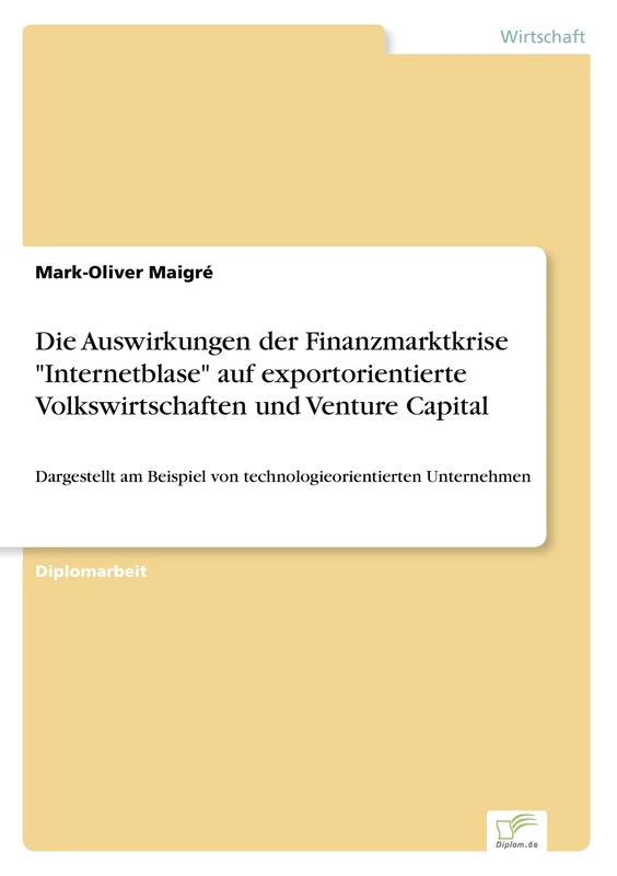 Die Auswirkungen der Finanzmarktkrise "Internetblase" auf exportorientierte Volkswirtschaften und Venture Capital: Dargestellt am Beispiel von technologieorientierten Unternehmen - Image 1