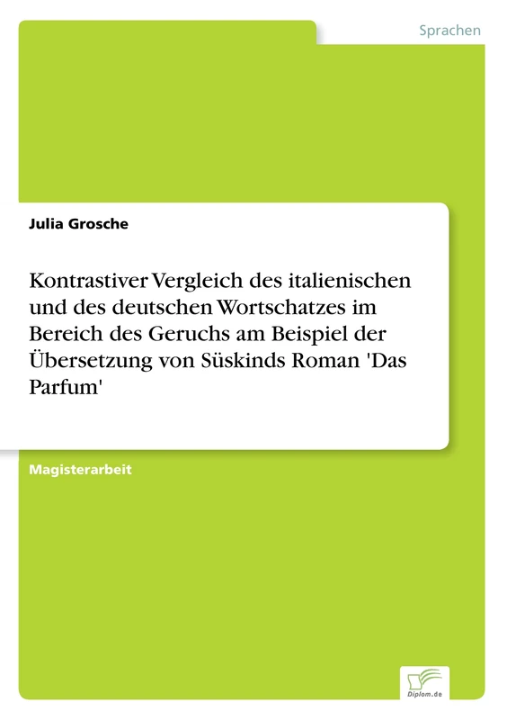 Kontrastiver Vergleich des italienischen und des deutschen Wortschatzes im Bereich des Geruchs am Beispiel der Übersetzung von Süskinds Roman 'Das Parfum' - Image 1