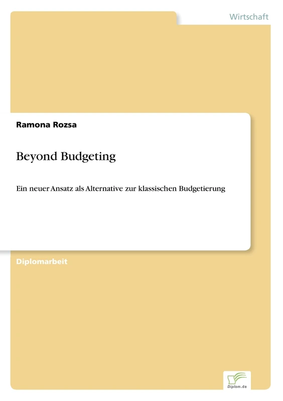 Beyond Budgeting: Ein neuer Ansatz als Alternative zur klassischen Budgetierung