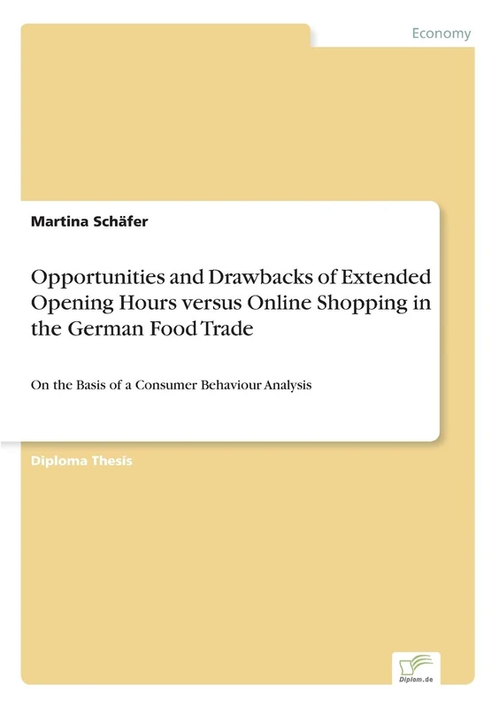 Opportunities and Drawbacks of Extended Opening Hours versus Online Shopping in the German Food Trade: On the Basis of a Consumer Behaviour Analysis