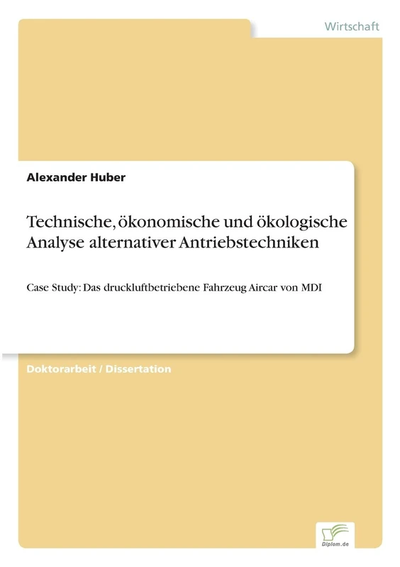 Technische, ökonomische und ökologische Analyse alternativer Antriebstechniken: Case Study: Das druckluftbetriebene Fahrzeug Aircar von MDI - Image 1