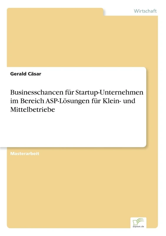Businesschancen für Startup-Unternehmen im Bereich ASP-Lösungen für Klein- und Mittelbetriebe - Image 1