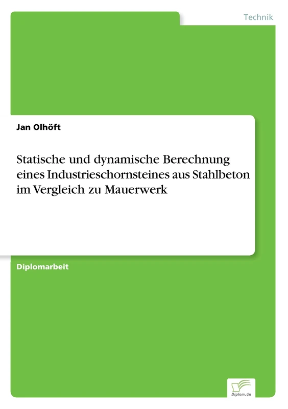 Statische und dynamische Berechnung eines Industrieschornsteines aus Stahlbeton im Vergleich zu Mauerwerk