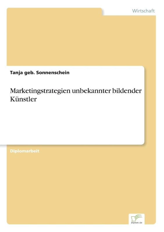 Marketingstrategien unbekannter bildender Künstler