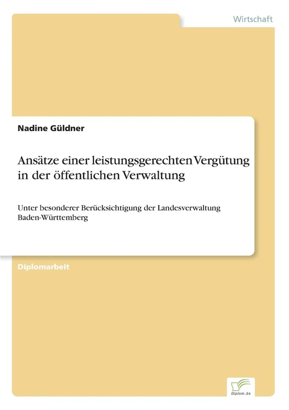 Ansätze einer leistungsgerechten Vergütung in der öffentlichen Verwaltung: Unter besonderer Berücksichtigung der Landesverwaltung Baden- Württemberg - Image 1