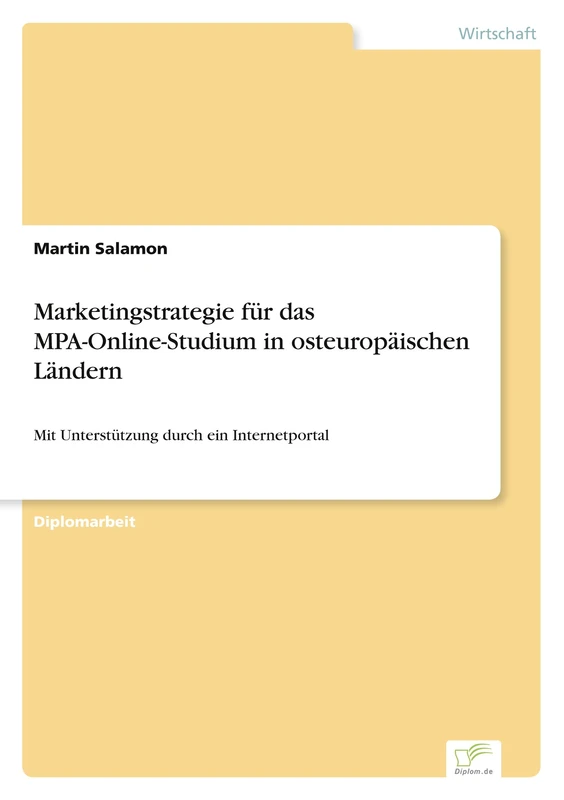 Marketingstrategie für das MPA- Online- Studium in osteuropäischen Ländern: Mit Unterstützung durch ein Internetportal