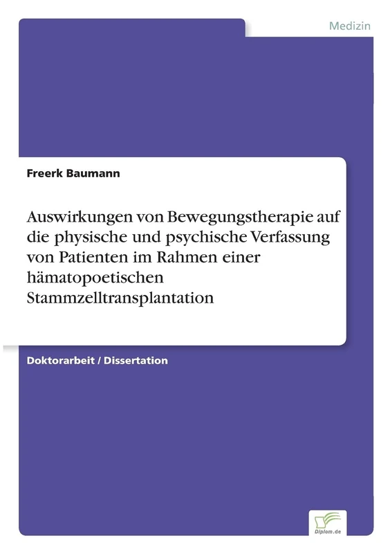 Auswirkungen von Bewegungstherapie auf die physische und psychische Verfassung von Patienten im Rahmen einer hämatopoetischen Stammzelltransplantation - Image 1