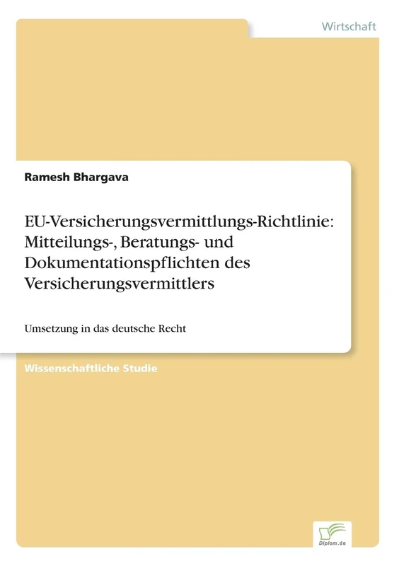 EU-Versicherungsvermittlungs-Richtlinie: Mitteilungs-, Beratungs- und Dokumentationspflichten des Versicherungsvermittlers: Umsetzung in das deutsche Recht - Image 1