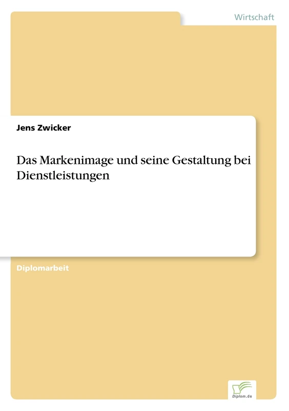 Das Markenimage und seine Gestaltung bei Dienstleistungen
