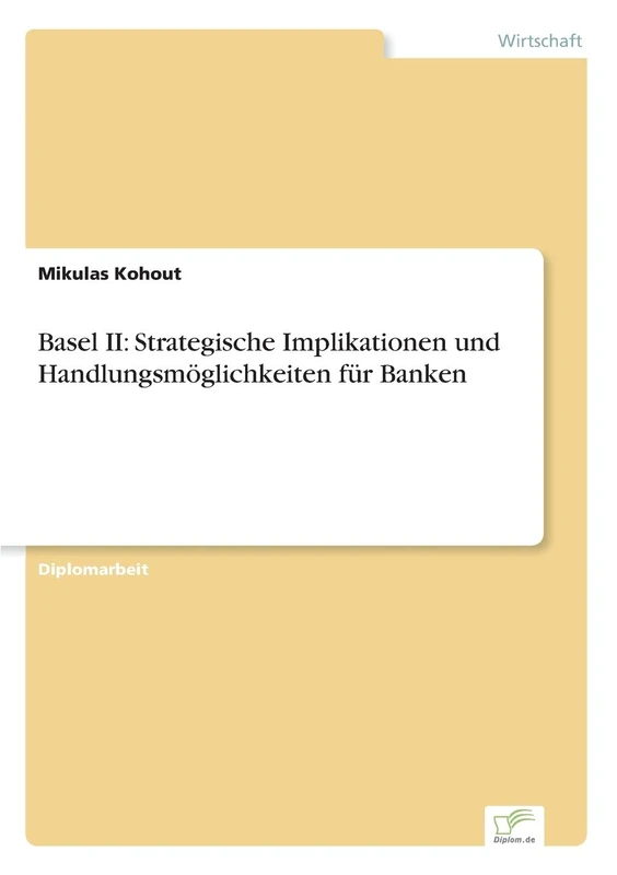 Basel II: Strategische Implikationen und Handlungsmöglichkeiten für Banken - Image 1