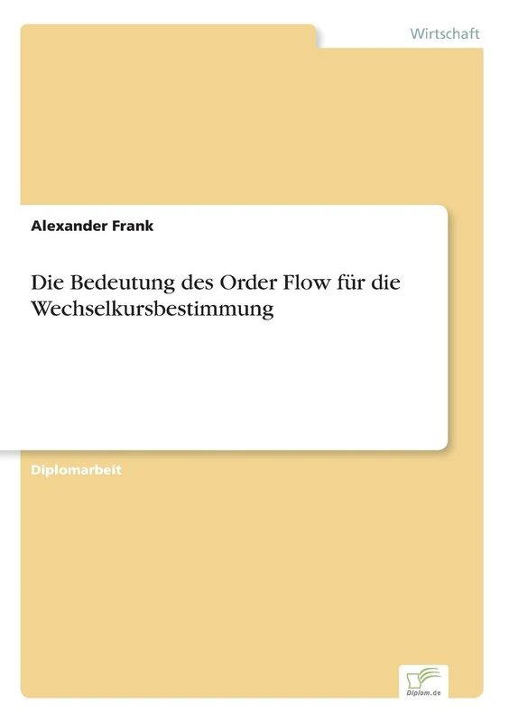 Die Bedeutung des Order Flow für die Wechselkursbestimmung - Image 1