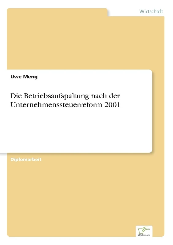 Die Betriebsaufspaltung nach der Unternehmenssteuerreform 2001