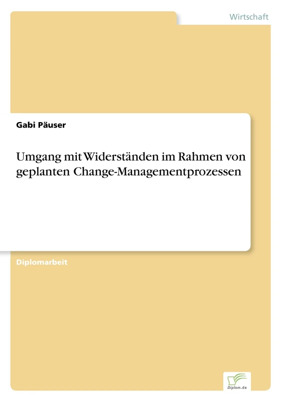 Umgang mit Widerständen im Rahmen von geplanten Change-Managementprozessen