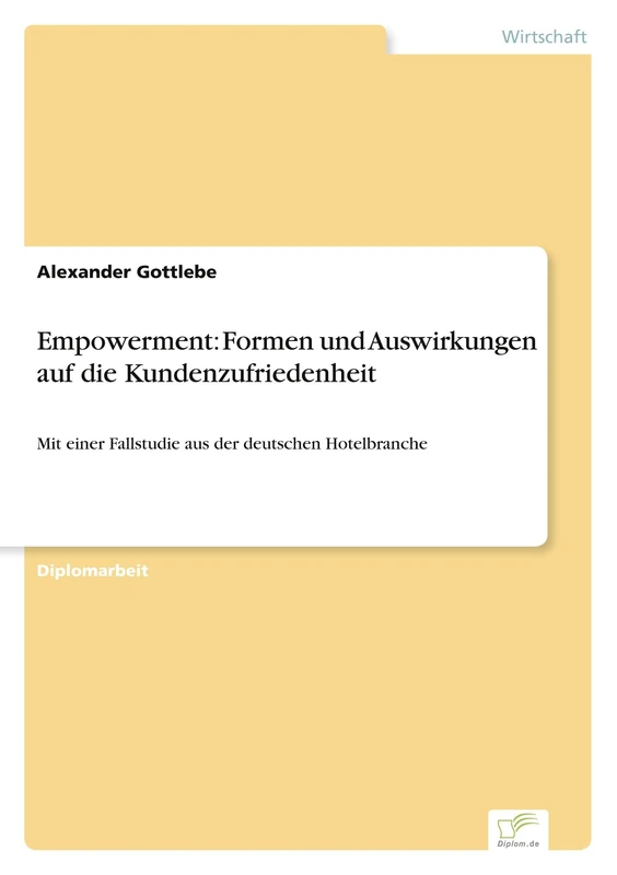 Empowerment: Formen und Auswirkungen auf die Kundenzufriedenheit: Mit einer Fallstudie aus der deutschen Hotelbranche - Image 1