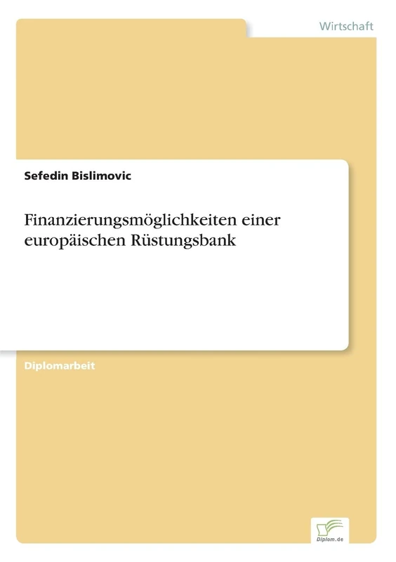 Finanzierungsmöglichkeiten einer europäischen Rüstungsbank