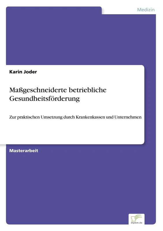 Maßgeschneiderte betriebliche Gesundheitsförderung: Zur praktischen Umsetzung durch Krankenkassen und Unternehmen - Image 1