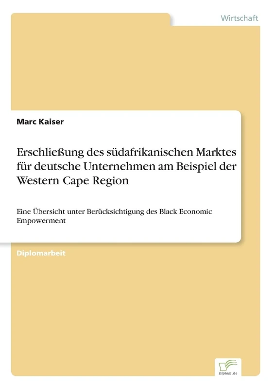 Erschließung des südafrikanischen Marktes für deutsche Unternehmen am Beispiel der Western Cape Region: Eine Übersicht unter Berücksichtigung des Black Economic Empowerment - Image 1