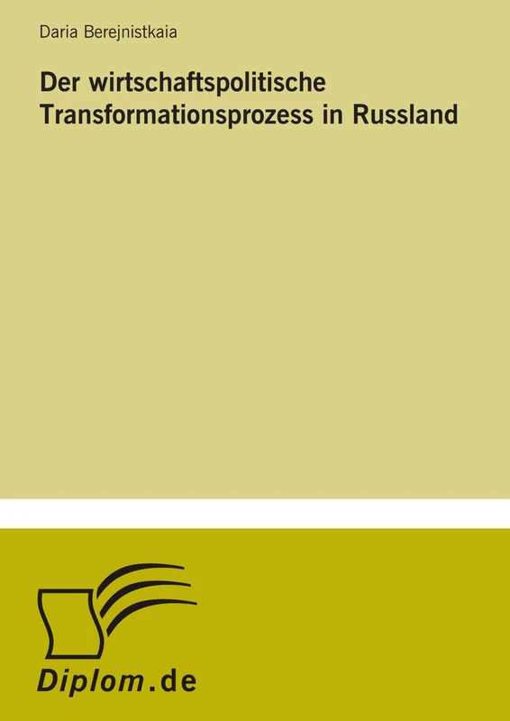 Der wirtschaftspolitische Transformationsprozess in Russland