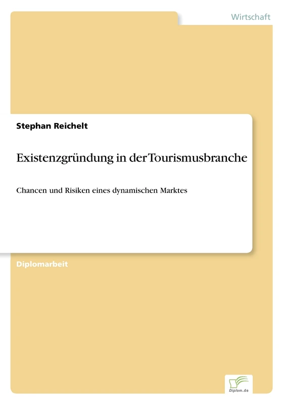 Existenzgründung in der Tourismusbranche: Chancen und Risiken eines dynamischen Marktes