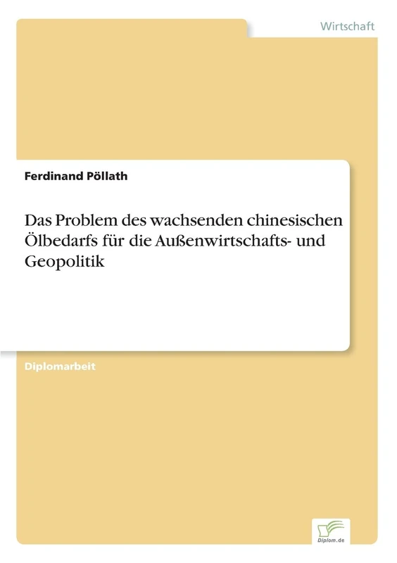 Das Problem des wachsenden chinesischen Ölbedarfs für die Außenwirtschafts- und Geopolitik - Image 1