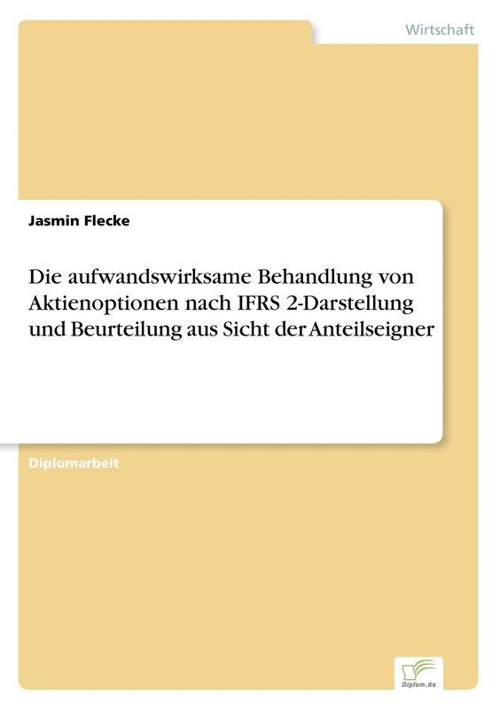 Die aufwandswirksame Behandlung von Aktienoptionen nach IFRS 2-Darstellung und Beurteilung aus Sicht der Anteilseigner - Image 1