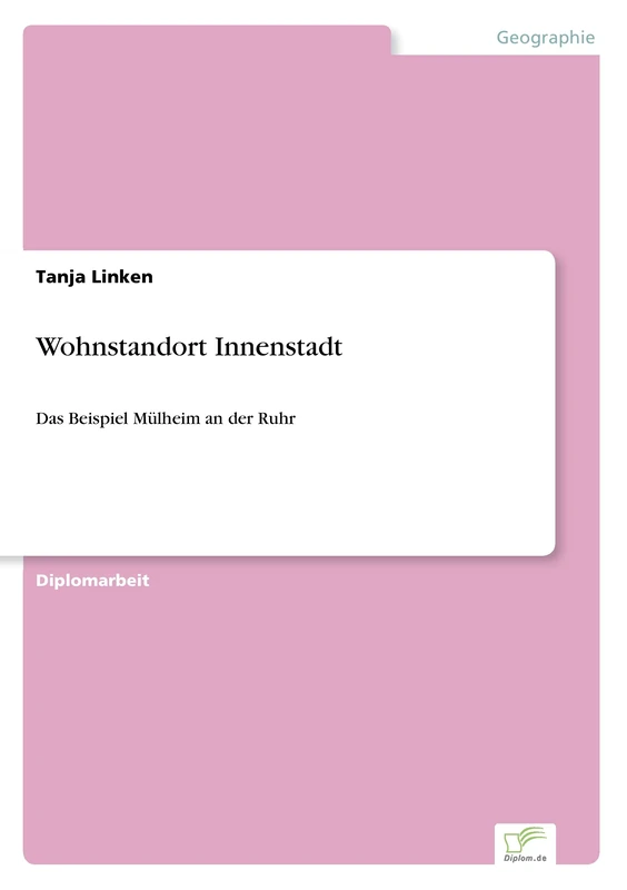Wohnstandort Innenstadt: Das Beispiel Mülheim an der Ruhr