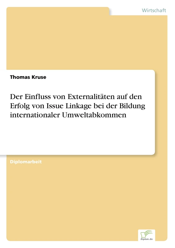 Der Einfluss von Externalitäten auf den Erfolg von Issue Linkage bei der Bildung internationaler Umweltabkommen - Image 1