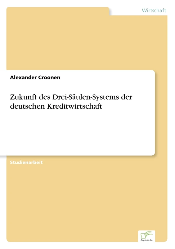 Zukunft des Drei-Säulen-Systems der deutschen Kreditwirtschaft - Image 1
