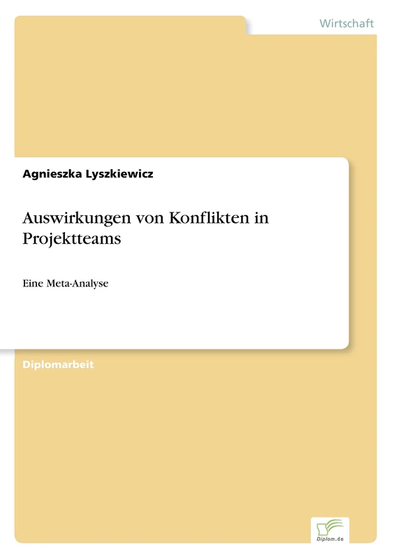 Auswirkungen von Konflikten in Projektteams: Eine Meta-Analyse