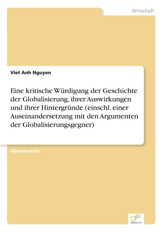 Eine kritische Würdigung der Geschichte der Globalisierung, ihrer Auswirkungen und ihrer Hintergründe (einschl. einer Auseinandersetzung mit den Argumenten der Globalisierungsgegner) - Image 1
