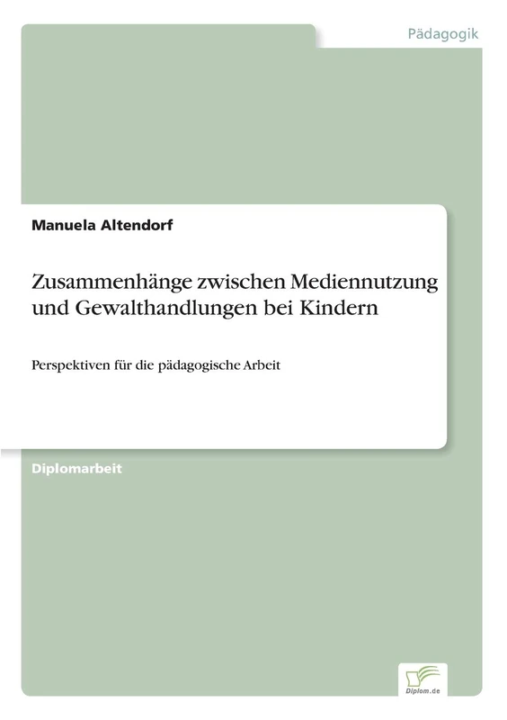 Zusammenhänge zwischen Mediennutzung und Gewalthandlungen bei Kindern: Perspektiven für die pädagogische Arbeit - Image 1