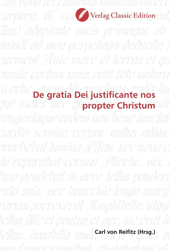 De gratia Dei justificante nos propter Christum
