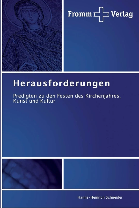 Herausforderungen: Predigten zu den Festen des Kirchenjahres, Kunst und Kultur - Image 1