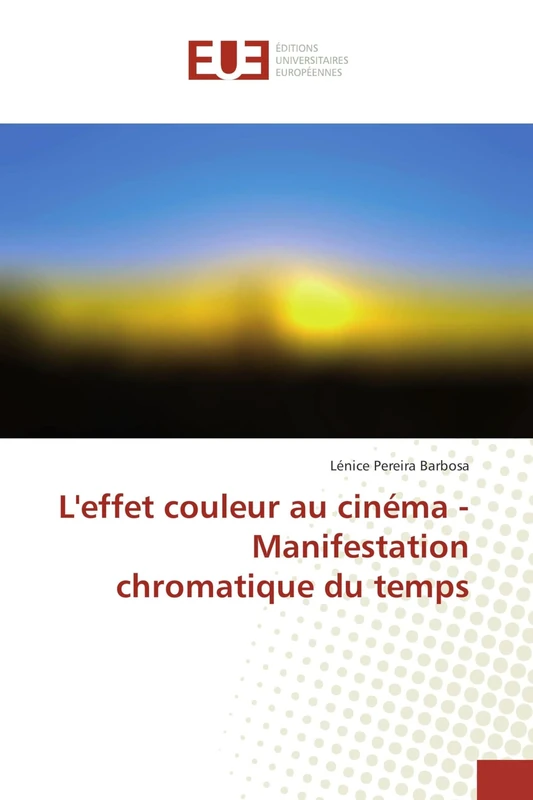L'effet couleur au cinéma - Manifestation chromatique du temps - Image 1