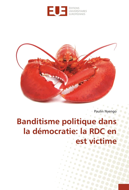Banditisme politique dans la démocratie: la RDC en est victime